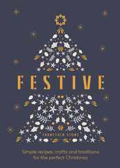 Festive: Simple Recipes, Crafts and Traditions for the Perfect Christmas Subscription