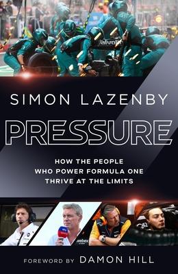 Pressure: How the People Who Power Formula One Thrive at the Limits Subscription