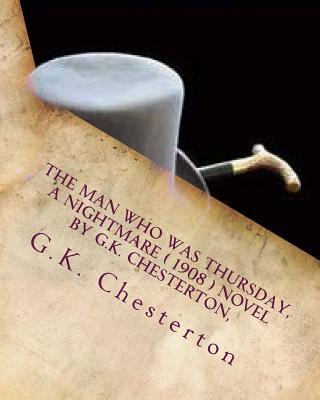 The man who was Thursday, a nightmare ( 1908 ) NOVEL by G.K. Chesterton, Subscription