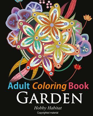 Adult Coloring Book: Enchanted Garden: Coloring Book for Grownups Featuring 32 Beautiful Garden and Flower Designs