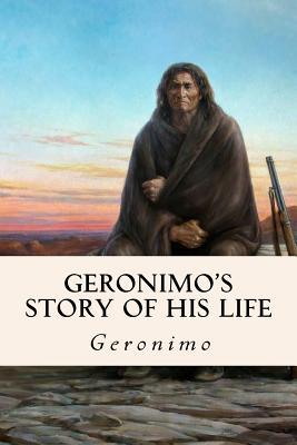 Geronimo's Story of His Life