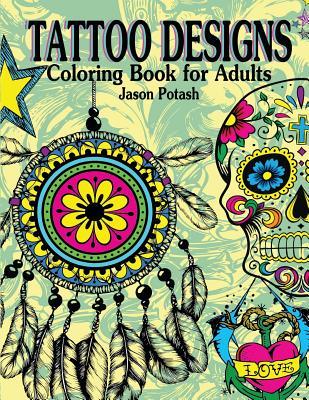 Tattoo Designs Coloring Book For Adults