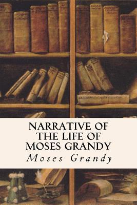 Narrative of the Life of Moses Grandy