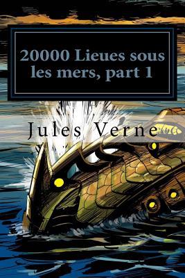 20000 Lieues sous les mers, part 1