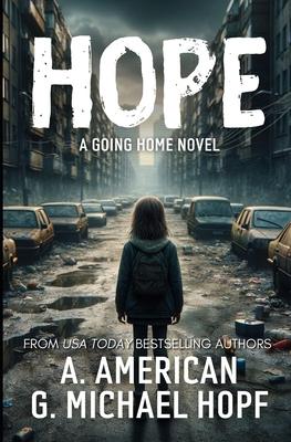 Hope: A Going Home Novel