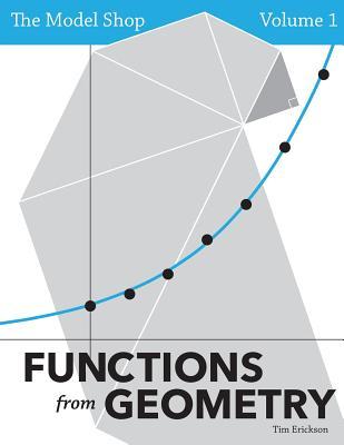 The Model Shop, Volume 1: Functions from Geometry