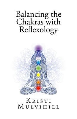 Balancing the Chakras with Reflexology