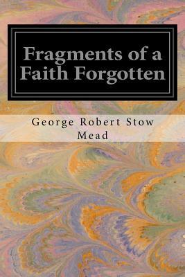 Fragments of a Faith Forgotten