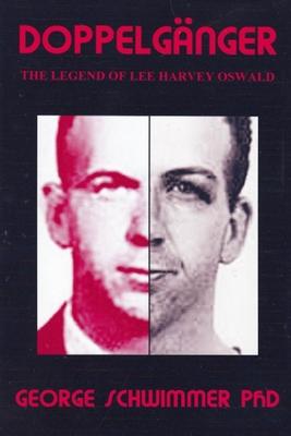 Doppelganger: The Legend of Lee Harvey Oswald