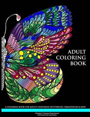 Adult Coloring Book: A Coloring Book for Adults Featuring Butterflies, Dragonflies & Bees Subscription