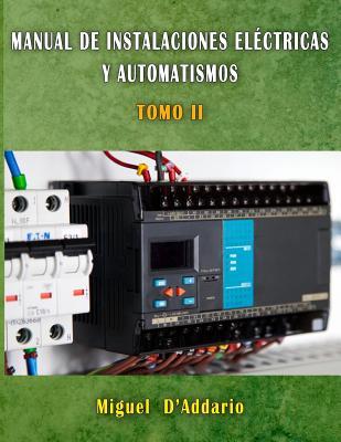 Manual de Instalaciones elctricas y automatismos: Tomo II