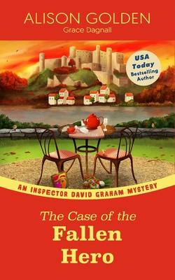 The Case of the Fallen Hero: An Inspector David Graham Cozy Mystery