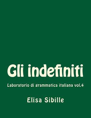 Laboratorio di grammatica italiana: gli indefiniti