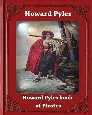 Howard Pyle's Book of Pirates (1921) by Howard Pyle Subscription