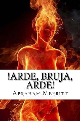 Arde, bruja, arde!