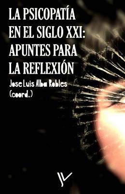 La Psicopata En El Siglo XXI: Apuntes Para La Reflexin Subscription