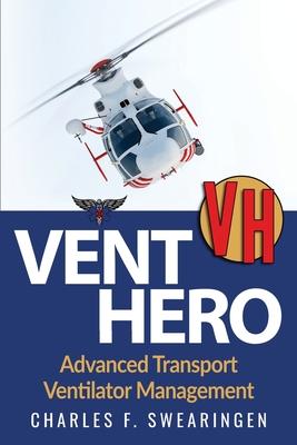 Vent Hero: Advanced Transport Ventilator Management