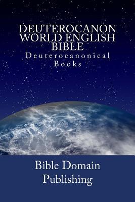 Deuterocanon World English Bible: Deuterocanonical Books