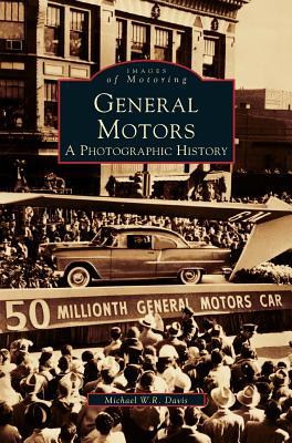 General Motors: A Photographic History