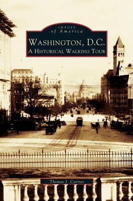 Washington, D.C.: A Historic Walking Tour