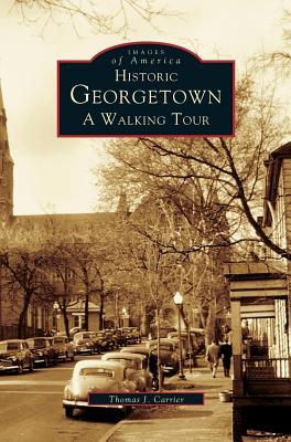 Historic Georgetown: A Walking Tour