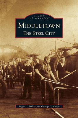 Middletown: The Steel City