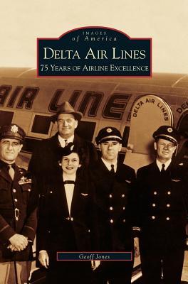 Delta Air Lines: 75 Years of Airline Excellence