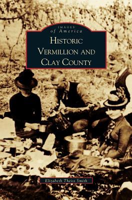 Historic Vermillion and Clay County