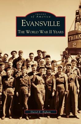 Evansville: The World War II Years