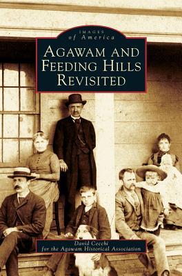 Agawam and Feeding Hills Revisited