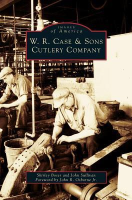 W.R. Case & Sons Cutlery Company