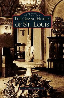 Grand Hotels of St. Louis