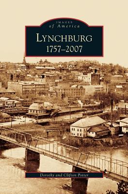 Lynchburg: 1757-2007