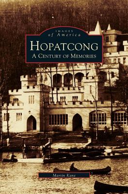 Hopatcong: A Century of Memories