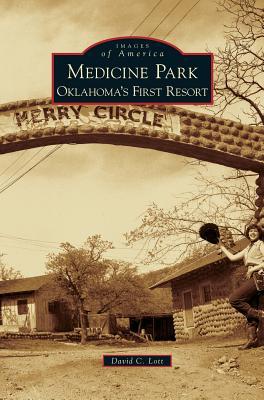 Medicine Park: Oklahoma's First Resort