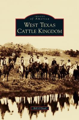 West Texas Cattle Kingdom