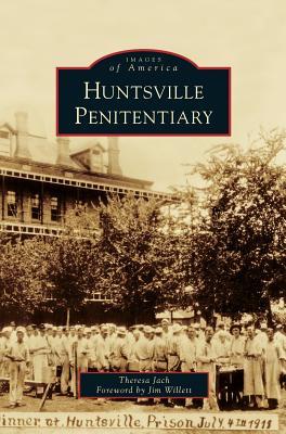 Huntsville Penitentiary Subscription