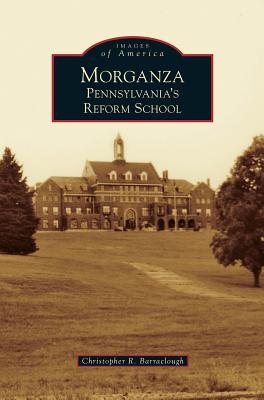 Morganza: Pennsylvania's Reform School