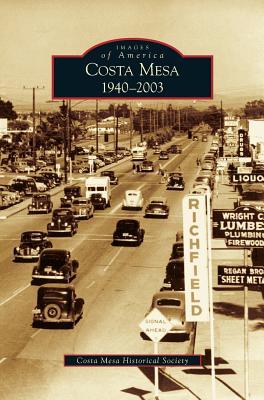 Costa Mesa: 1940-2003