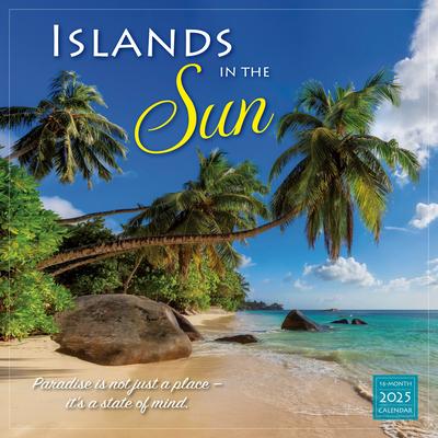 2025 Islands in the Sun Wall Calendar