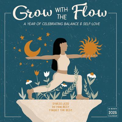 2025 Grow with the Flow Wall Calendar