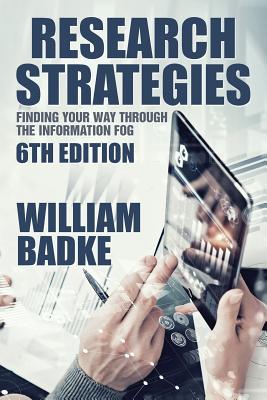 Research Strategies: Finding Your Way Through the Information Fog