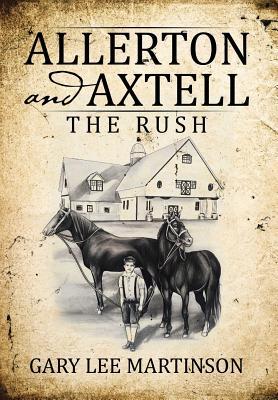 Allerton and Axtell: The Rush