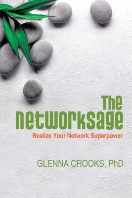 The Networksage: Realize Your Network Superpower