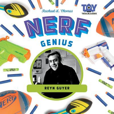 Nerf Genius: Reyn Guyer: Reyn Guyer Subscription