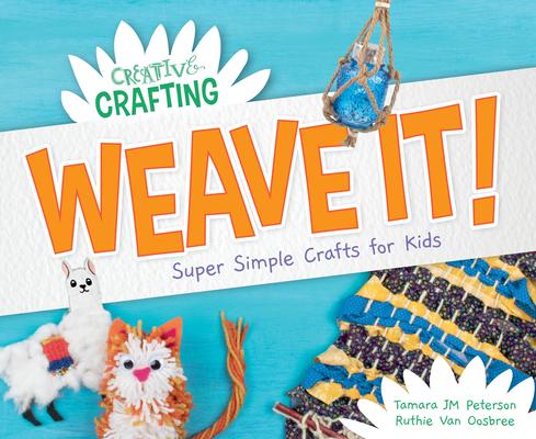 Weave It! Super Simple Crafts for Kids Subscription