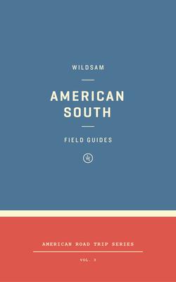 Wildsam Field Guides: American South