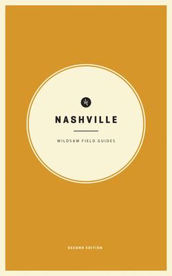 Wildsam Field Guides: Nashville