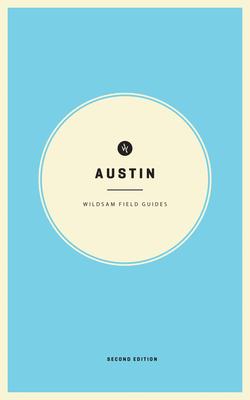 Wildsam Field Guides: Austin