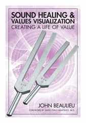 Sound Healing & Values Visualization: Creating a Life of Value Subscription